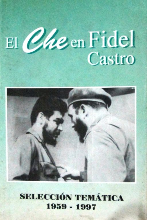 El Che en Fidel Castro