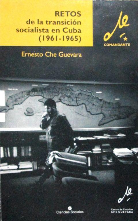 Retos de la transición socialista en Cuba (1961-1965)