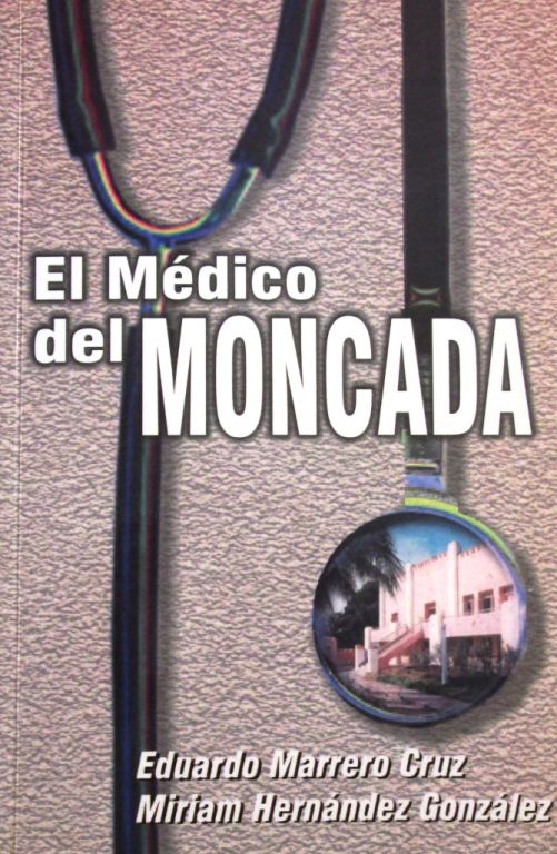 El médico del Moncada