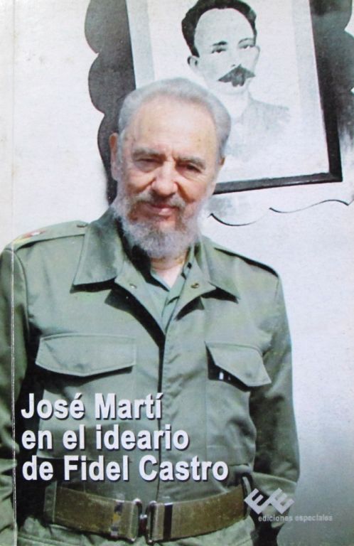 José Martí en el ideario de Fidel Castro