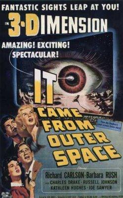 Afiche de la película  “It Came From Outer Space” (Vinieron de otro Mundo) de (1953) una de las tantas que se proyectaban en los cines y se podían ver en 3D con el uso de gafas polaroides.