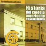 Historia del colegio americano en Guantánamo