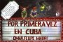 Por primera vez en Cuba