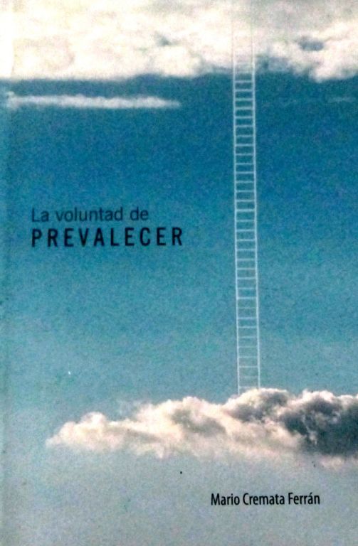 La voluntad de prevalecer