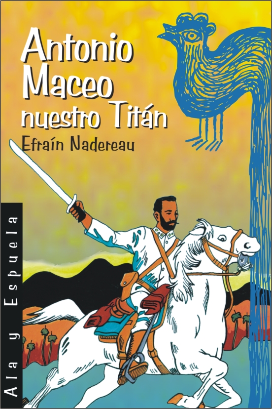 Antonio Maceo, nuestro Titán