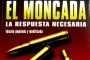 El Moncada, la respuesta necesaria