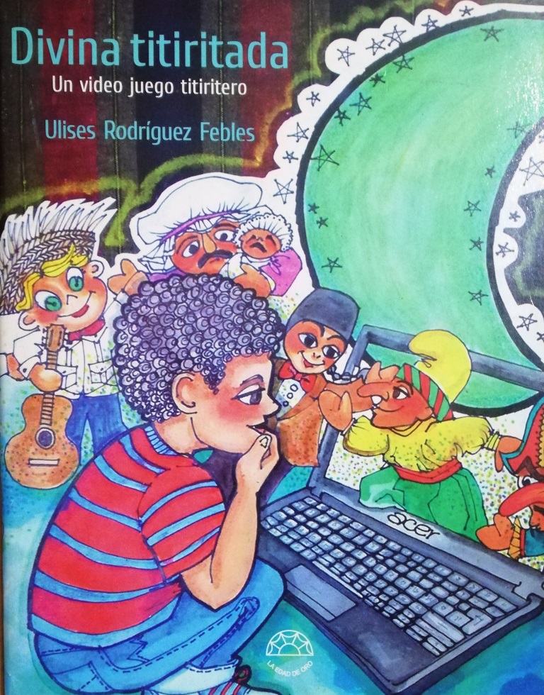 Divina titiritada. Un video juego titiritero
