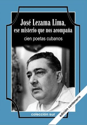 José Lezama Lima, ese misterio que nos acompaña