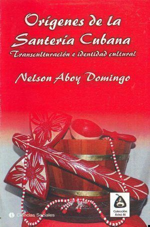 ORÍGENES-DE-LA-SANTERIA-CUBANA-e1516922584273