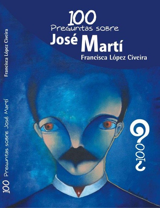 100 preguntas sobre José Martí