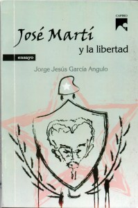 José Martí y la libertad