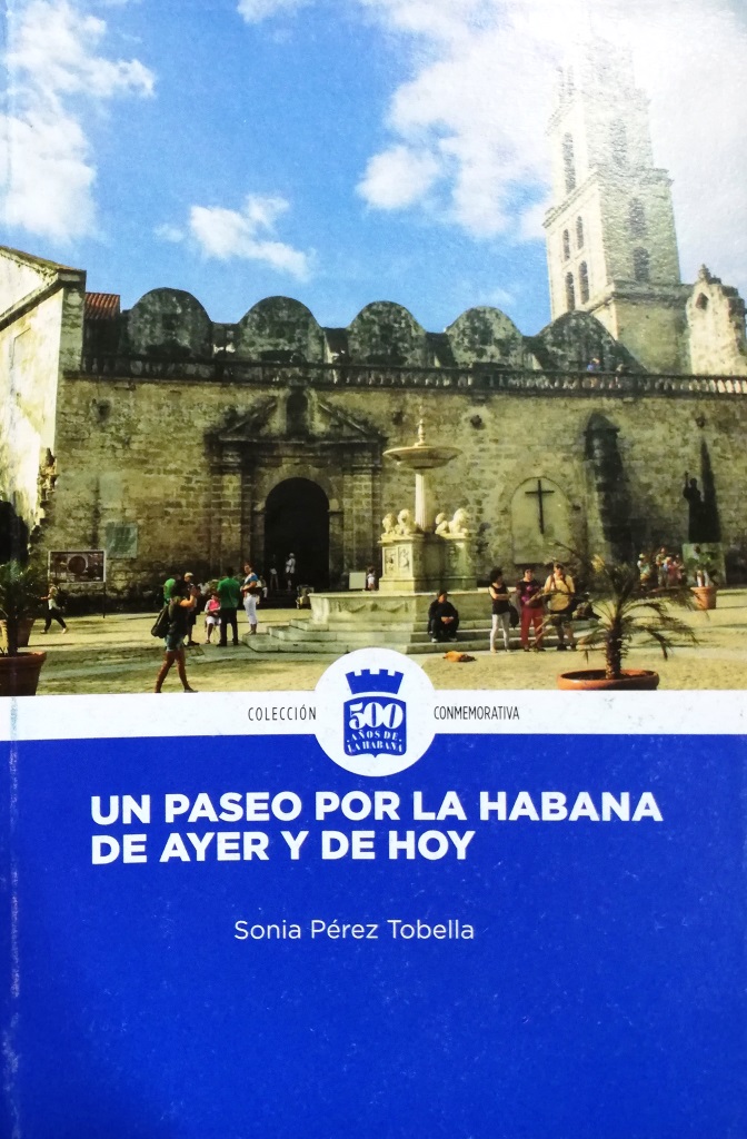Un paseo por La Habana de ayer y de hoy
