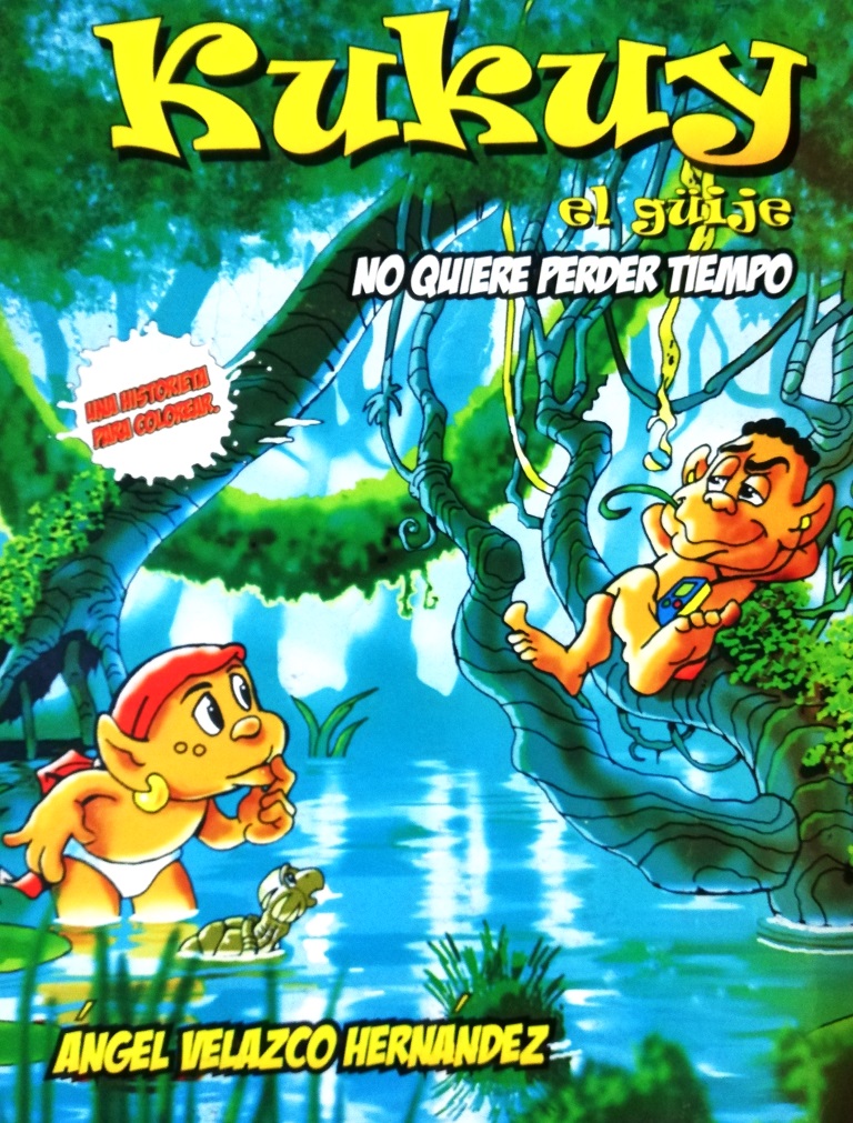 Kukuy el güije no quiere perdere tiempo