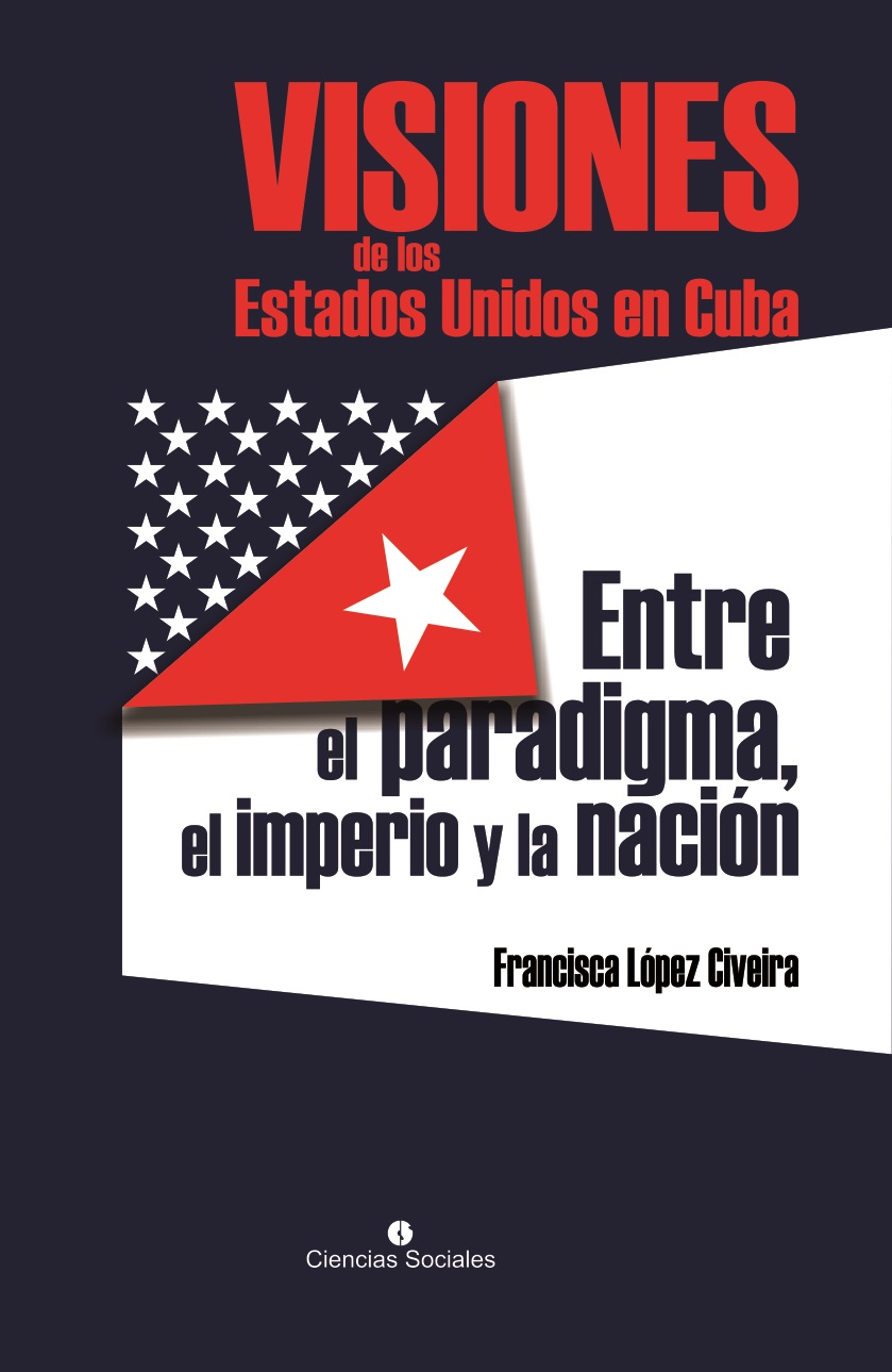 Visiones de los Estados Unidos en Cuba
