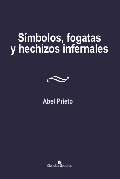 Símbolos, fogatas y hechizos infernales