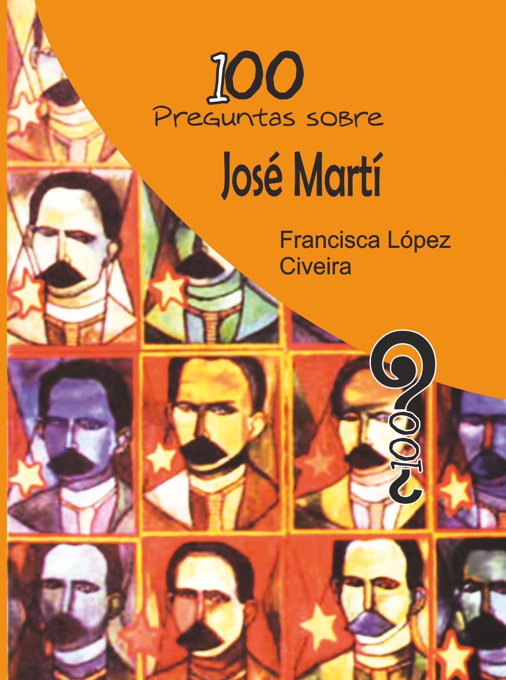 cubierta 100 preguntas sobre José Martí