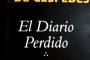 Carlos Manuel de Céspedes. El Diario Perdido